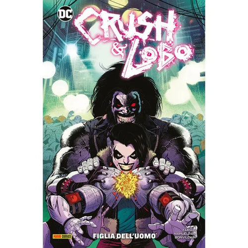 Crush & Lobo: La Figlia dell’Uomo
