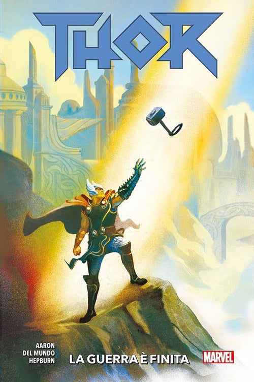 THOR VOL.3 - LA GUERRA È FINITA