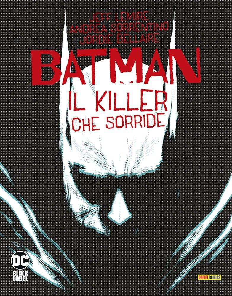 BATMAN - IL KILLER CHE SORRIDE