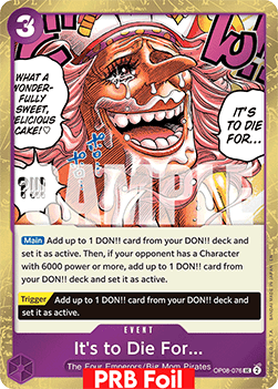 It's to Die For OP08 - 076 V2 [PRB02] [Inglese] Uncommon