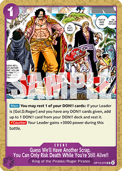 Guess We'll Have Another Scrap You Can Only Risk Death While You're Still Alive ! ! OP13 - 075 [OP13] [Inglese] Uncommon