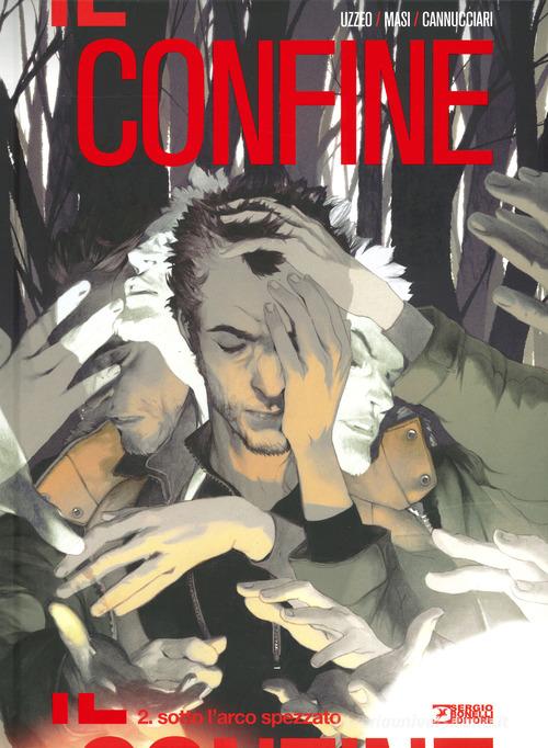 Il confine vol. 2 Sotto l'arco spezzato