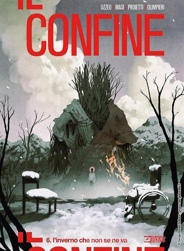 Il confine vol. 6 L'inverno che non se ne va