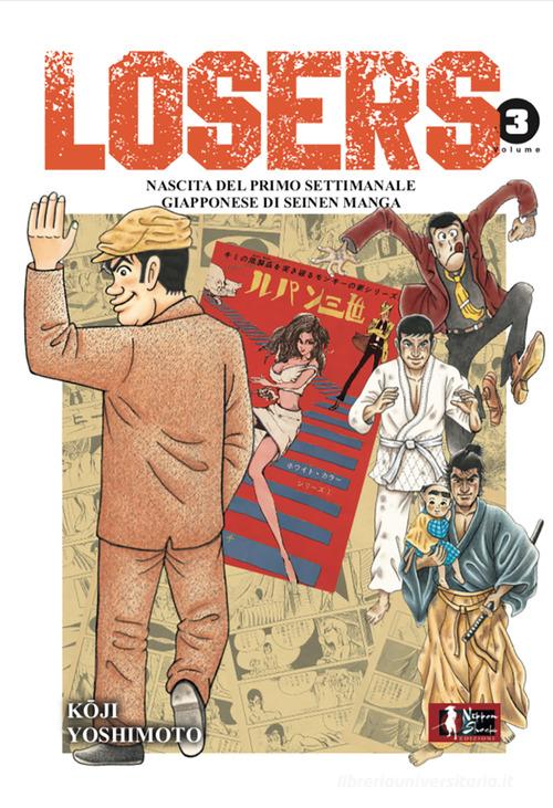 Losers Nascita del primo settimanale giapponese di seinen manga vol 3