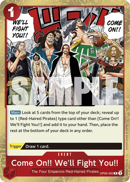 COME ON!! WE'LL FIGHT YOU!! OP09-020