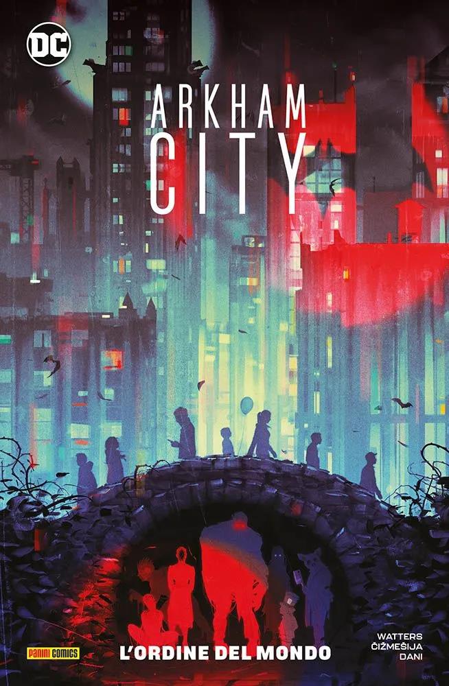 ARKHAM CITY - L'ORDINE DEL MONDO