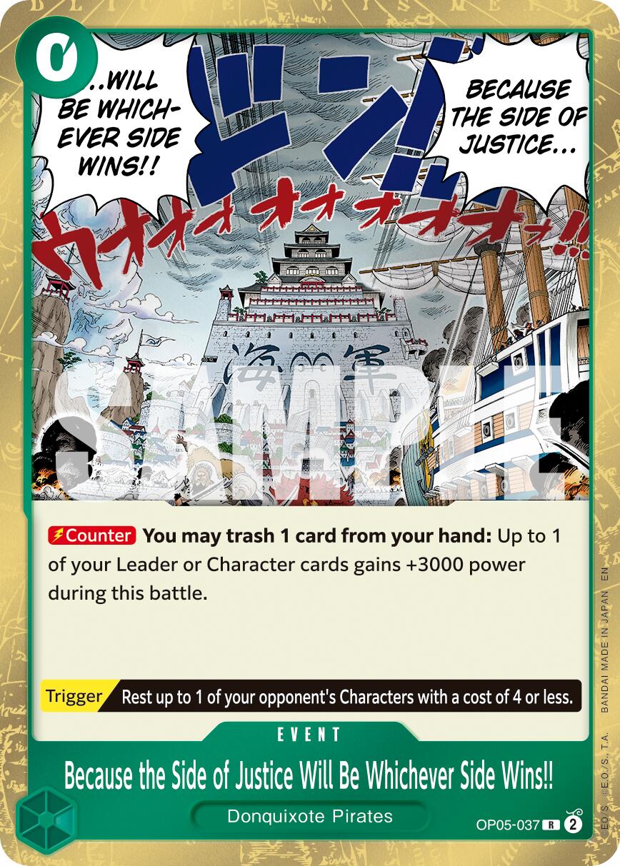 Because the Side of Justice Will Be Whichever Side Wins!! OP05-037 [ Inglese / Giapponese / Francese / Cinese Semplificato ]