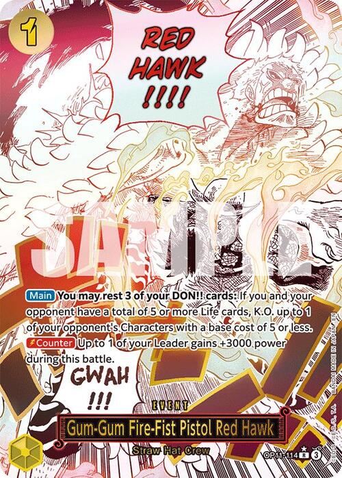 Gum-Gum Fire-Fist Pistol Red Hawk (Alternate Art) Gum-Gum Fire-Fist Pistol Red Hawk OP-11: A Fist of Divine Speed MANGA