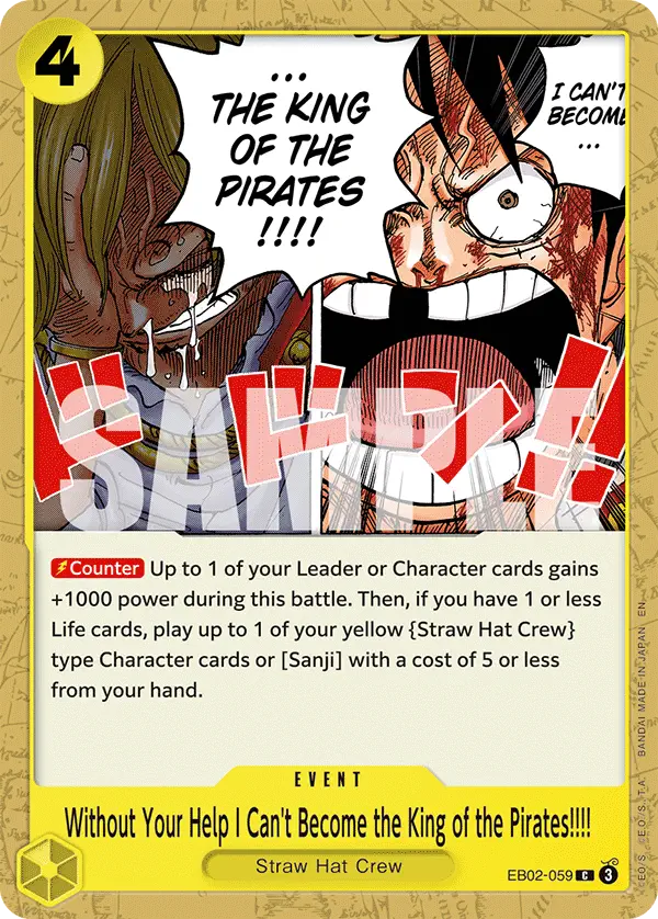 WITHOUT YOUR HELP I CAN'T BECOME THE KING OF PIRATES!!!! EB02-059