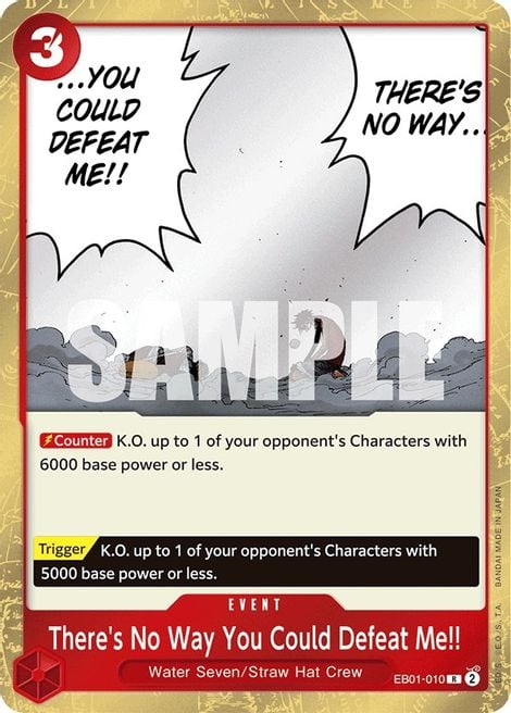 There's No Way You Could Defeat Me!! EB01-010 [ Inglese / Giapponese / Francese / Cinese Semplificato ]