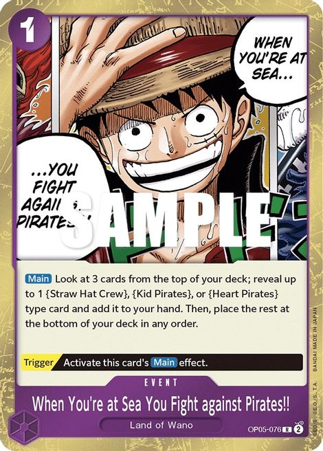 When You're at Sea You Fight against Pirates!! OP05-076 [ Inglese / Giapponese / Francese / Cinese Semplificato ]