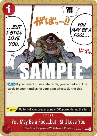 You May Be a Fool but I Still Love You OP02-023 [ Inglese / Giapponese / Francese / Cinese Semplificato ]
