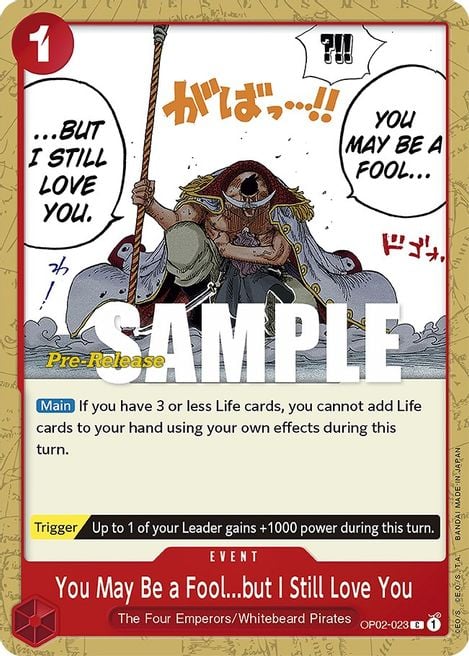 You May Be a Fool but I Still Love You OP02-023 [ Inglese / Giapponese / Francese / Cinese Semplificato ]